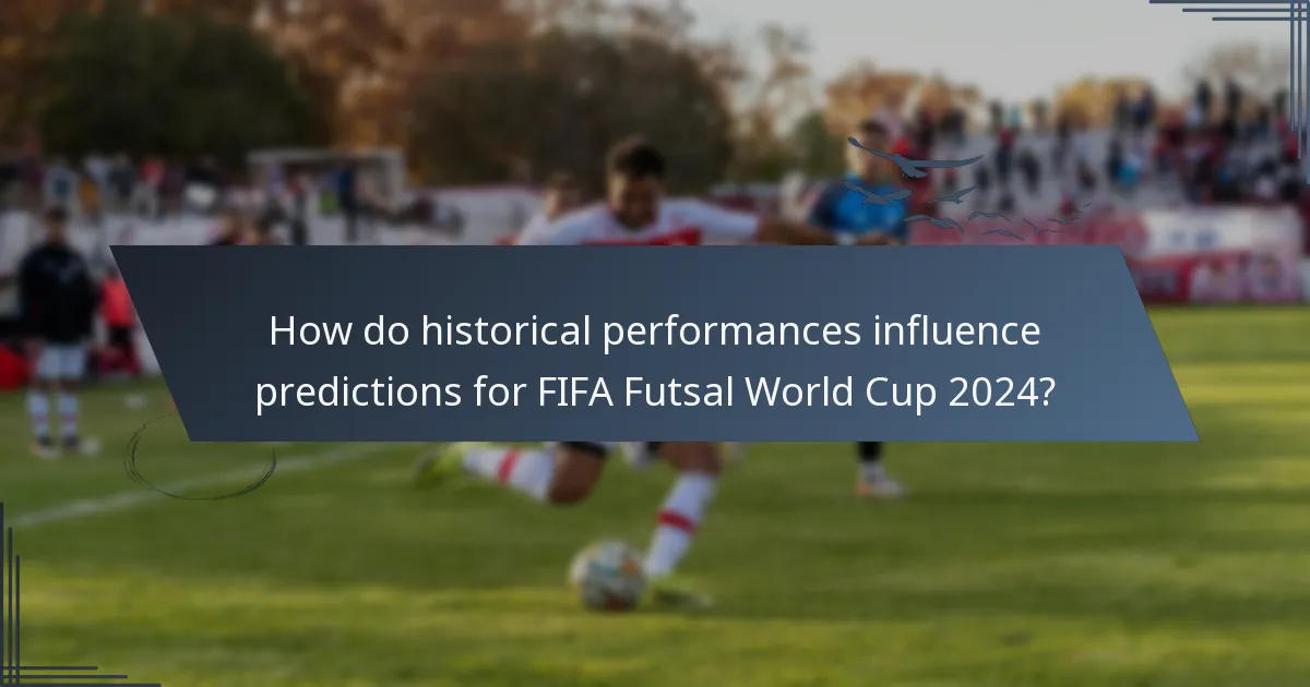 How do historical performances influence predictions for FIFA Futsal World Cup 2024?